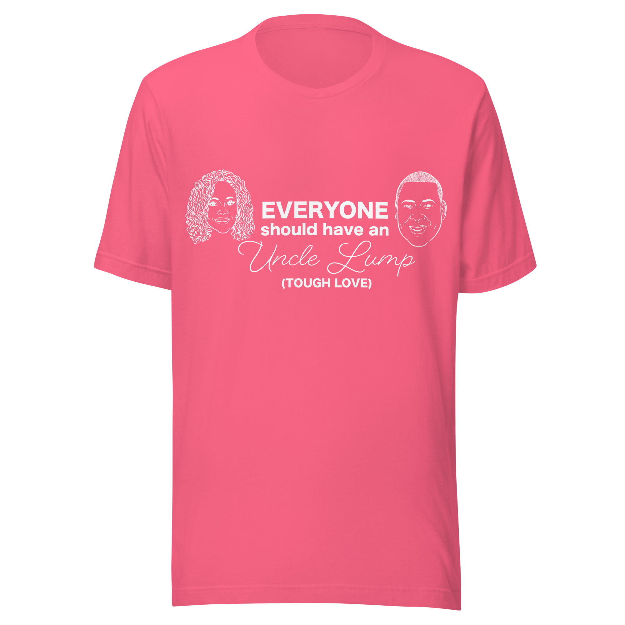 Tough Love Unisex t-shirt